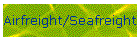 Airfreight/Seafreight