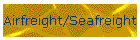 Airfreight/Seafreight