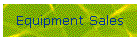 Equipment Sales