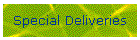 Special Deliveries