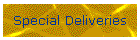 Special Deliveries