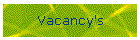 Vacancy's